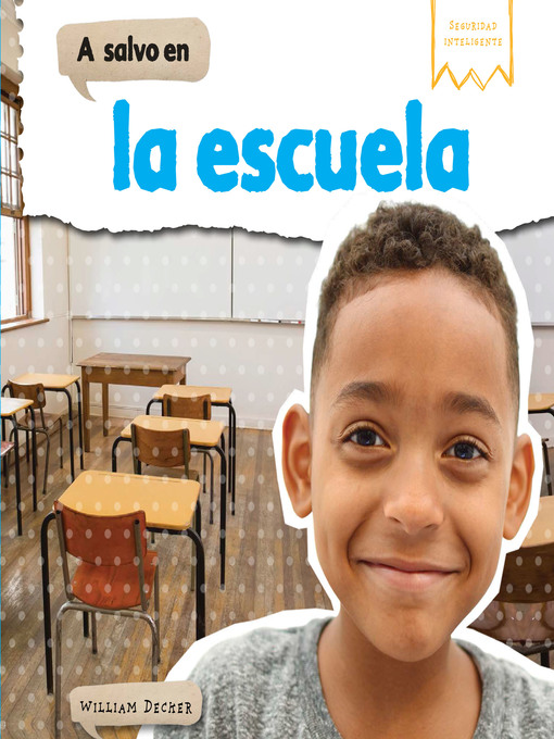 Title details for A salvo en la escuela (Safe at School) by William Decker - Available